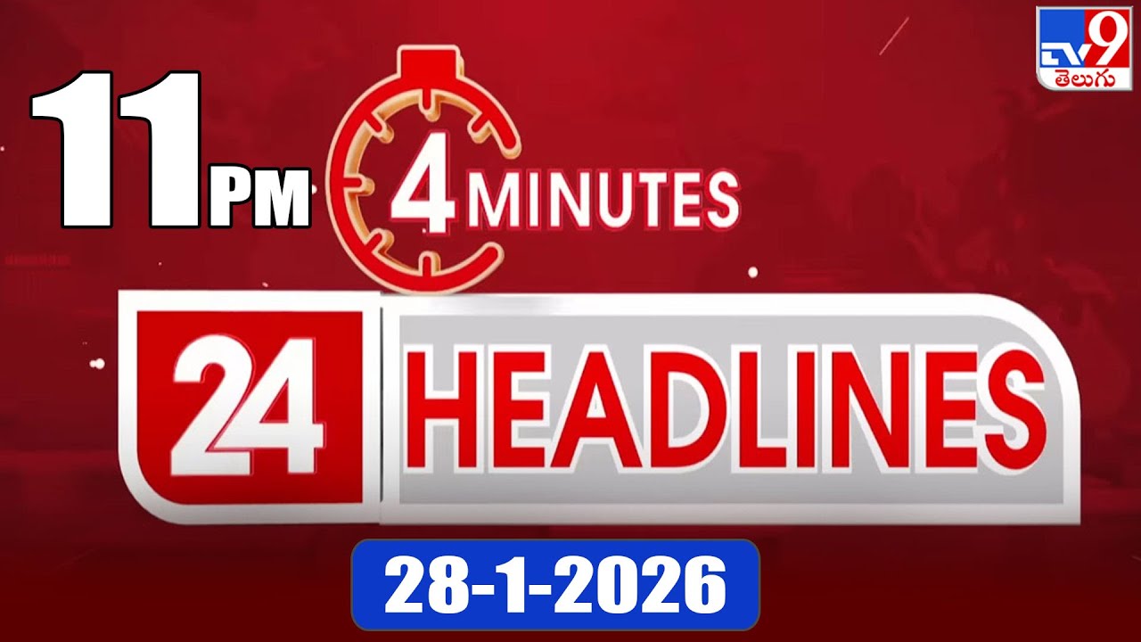 4 Minutes 24 Headlines | 11 PM | 28-1-2026 - TV9