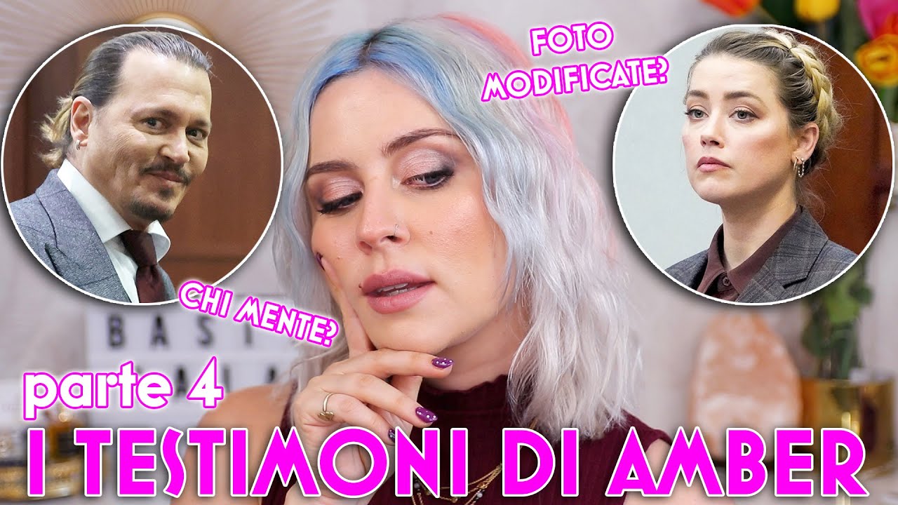 AMBER O JOHNNY? CHI HA RAGIONE? parte 4 del PROCESSO JOHNNY DEPP vs AMBER HEARD
