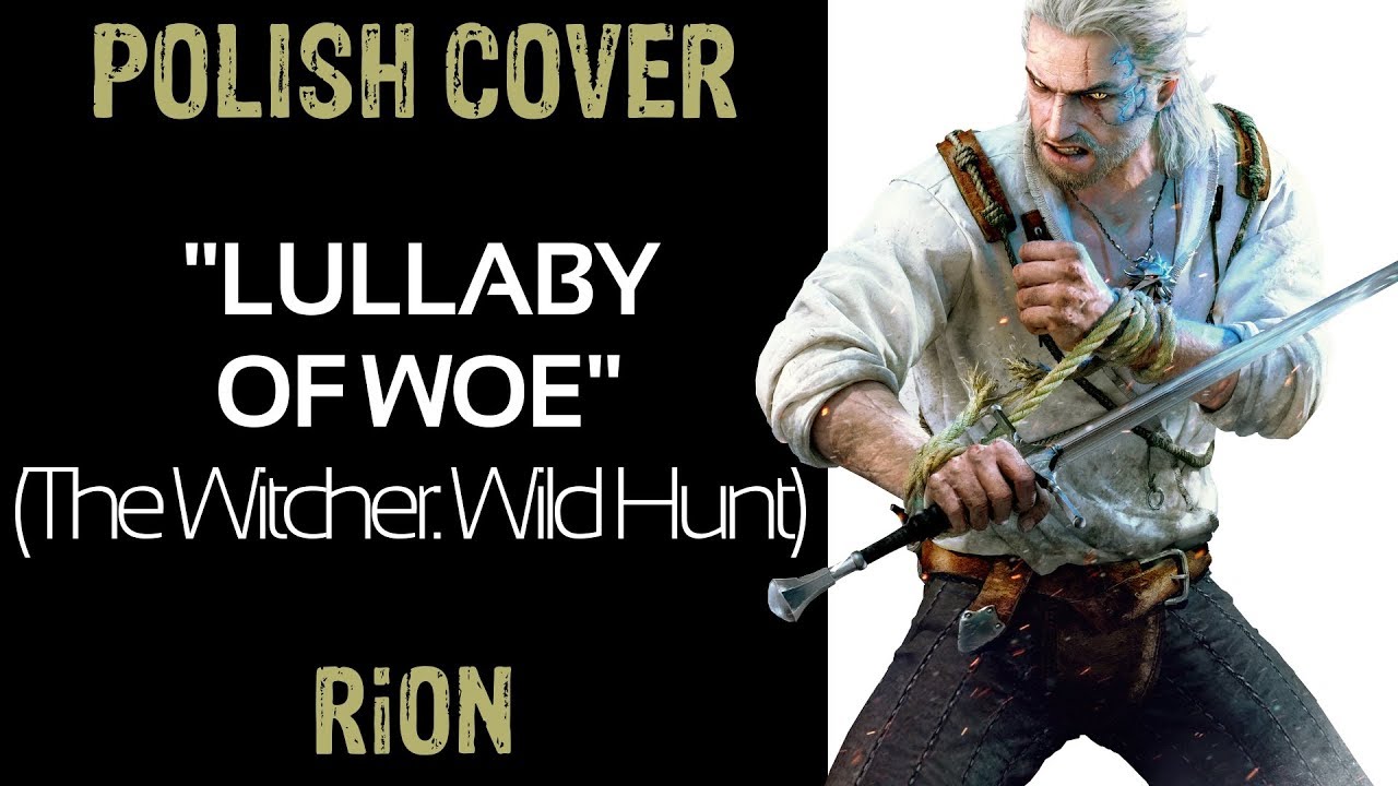 RiON 「Lullaby of Woe COVER PL」 【THE WITCHER: WILD HUNT】