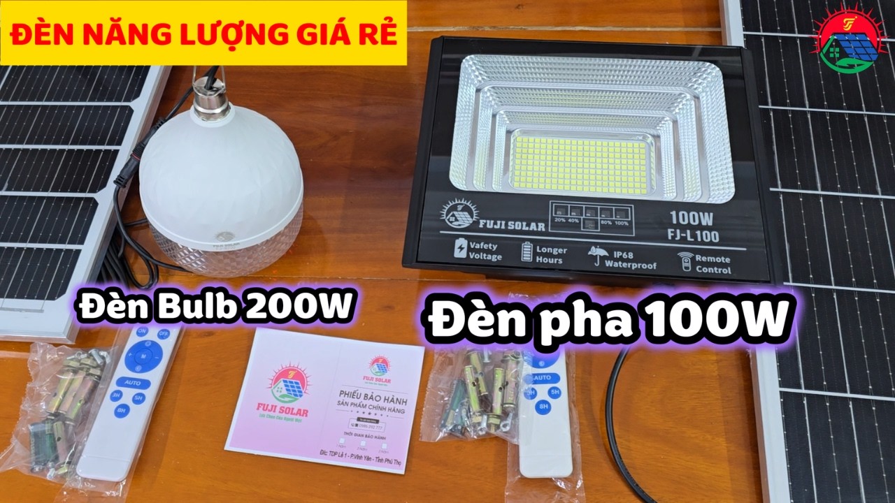 Đèn năng lượng mặt trời - Đèn BULB 200W và đèn pha 100W giá rẻ mà chất lượng tốt quá