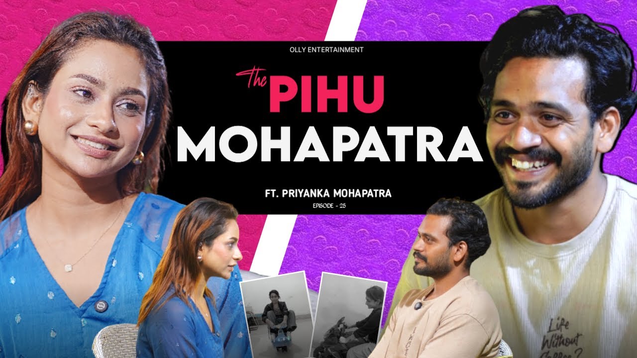Pihu Mohapatra : Odia Serials, Stardom, Reel vs Reality ,Love & Life | Olly Entertainment #podcast