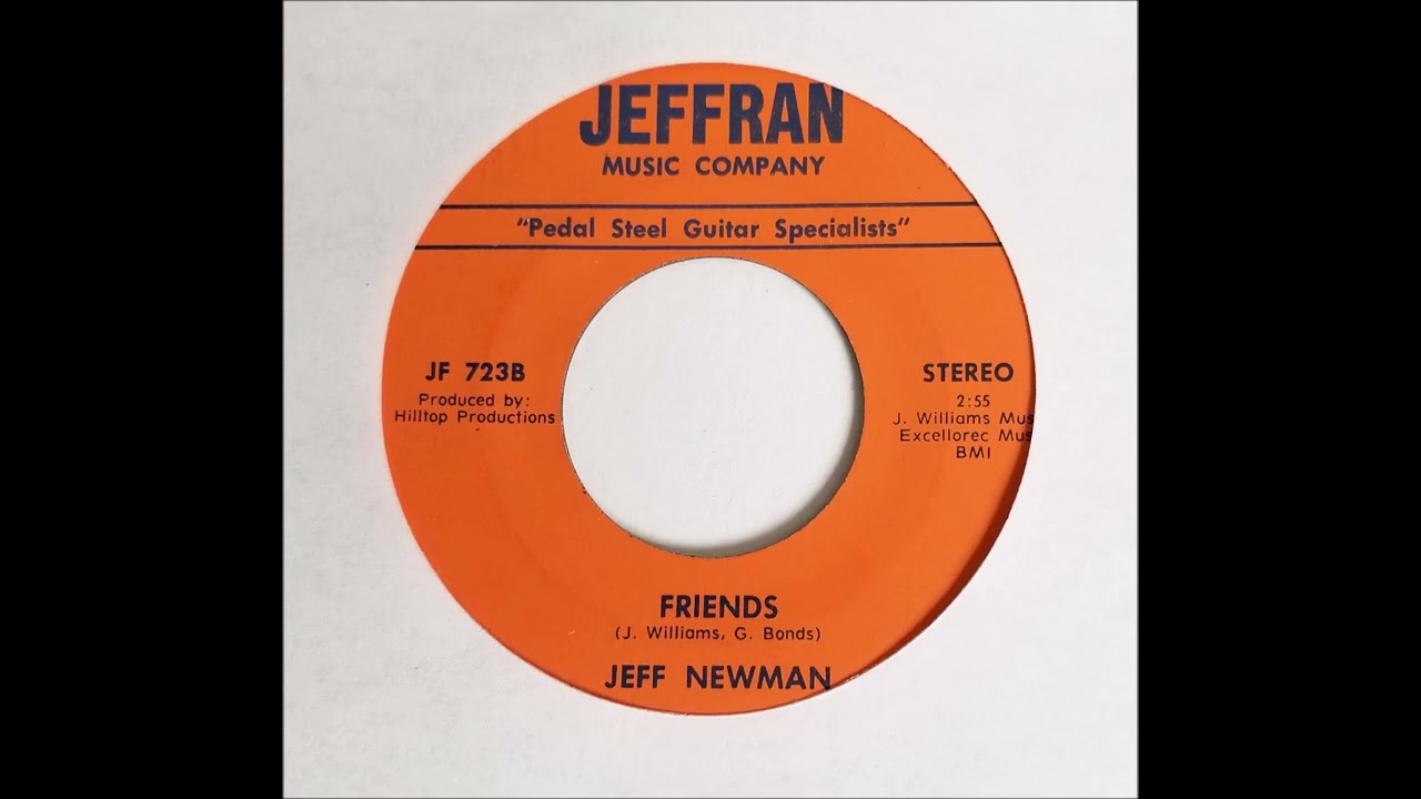 Jeff Newman - Friends (Steel Guitar)