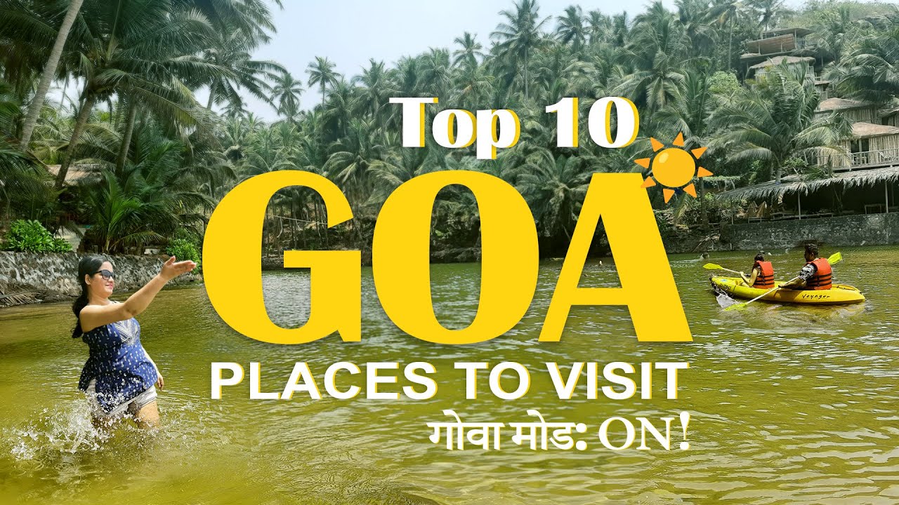Goa Tourist places | Places to visit in Goa | Top 10 things to do in Goa | Goa Trip ☀️