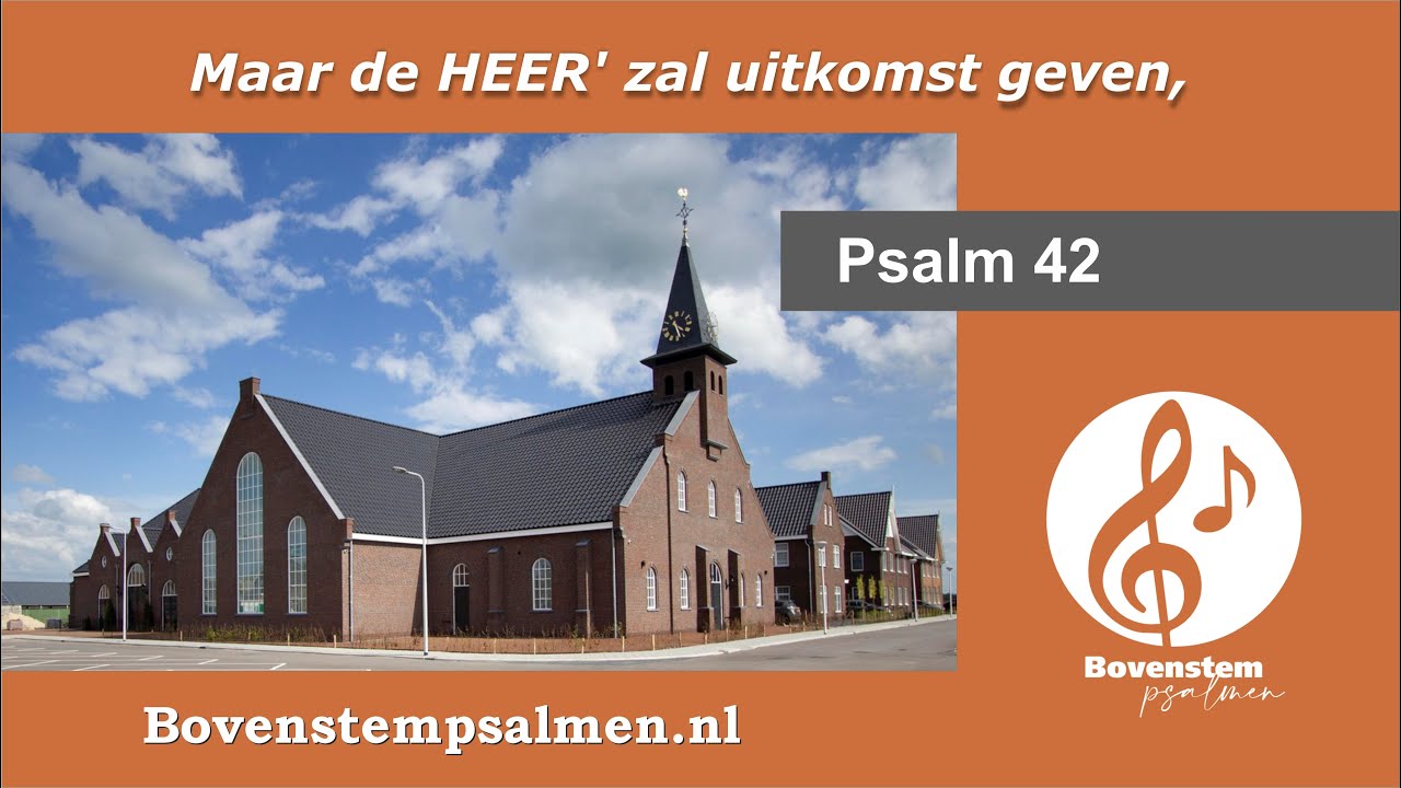 Psalm 42 vers 1 en 5 (samenzang met bovenstem)| Orgel: Herman van Klaveren