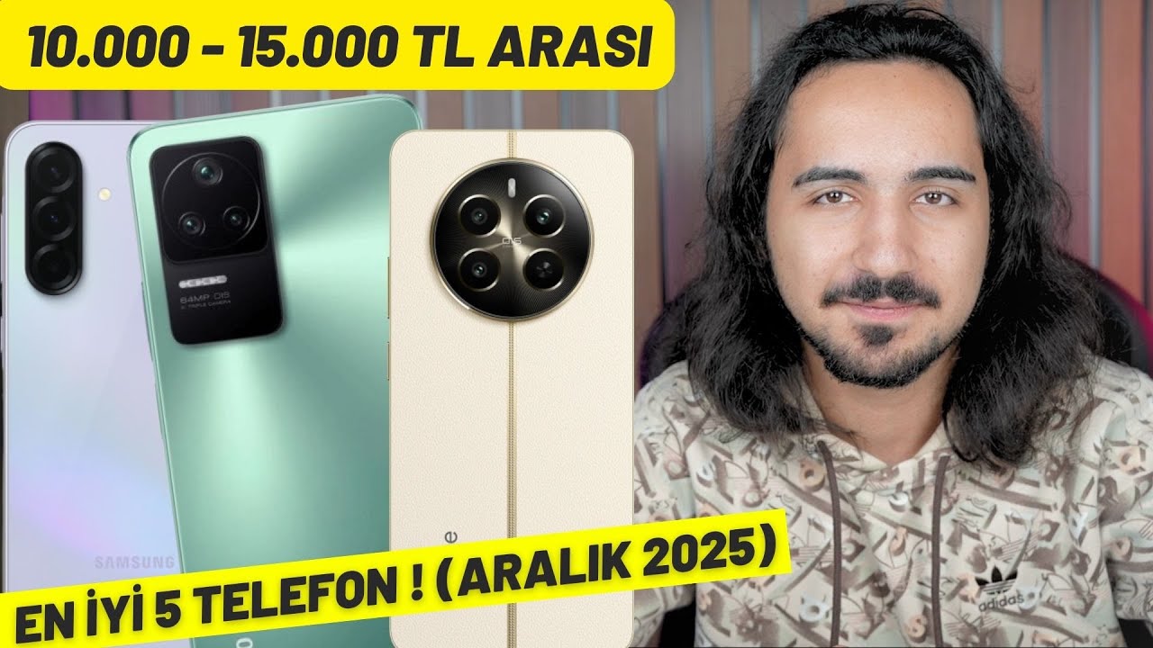 10.000 - 15.000 TL Arası En İyi 5 Telefon ! (OCAK 2026)