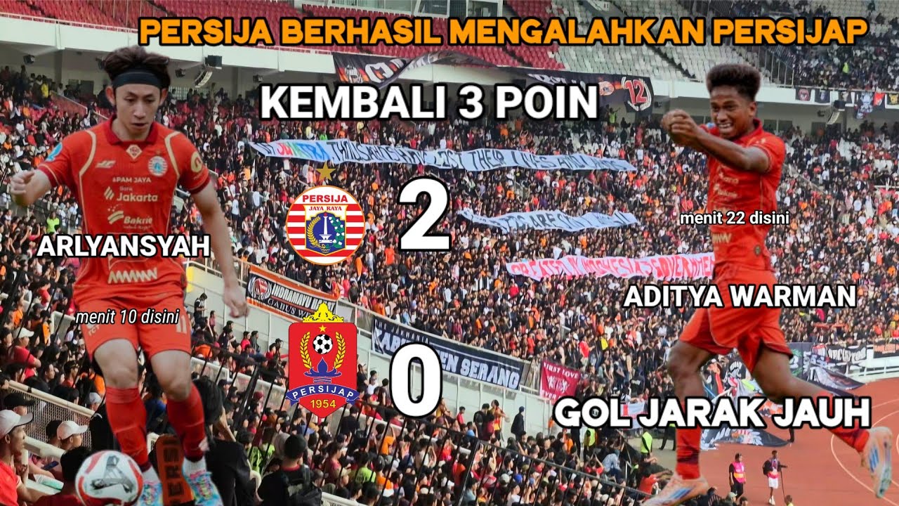 Persija Memastikan Kemenangan 2 : 0 Atas Tamunya Persijap Jepara Melalui Gol Arlyansyah & Aditya 