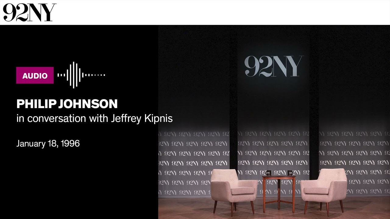 Philip Johnson in conversation with Jeffrey Kipnis (1996)