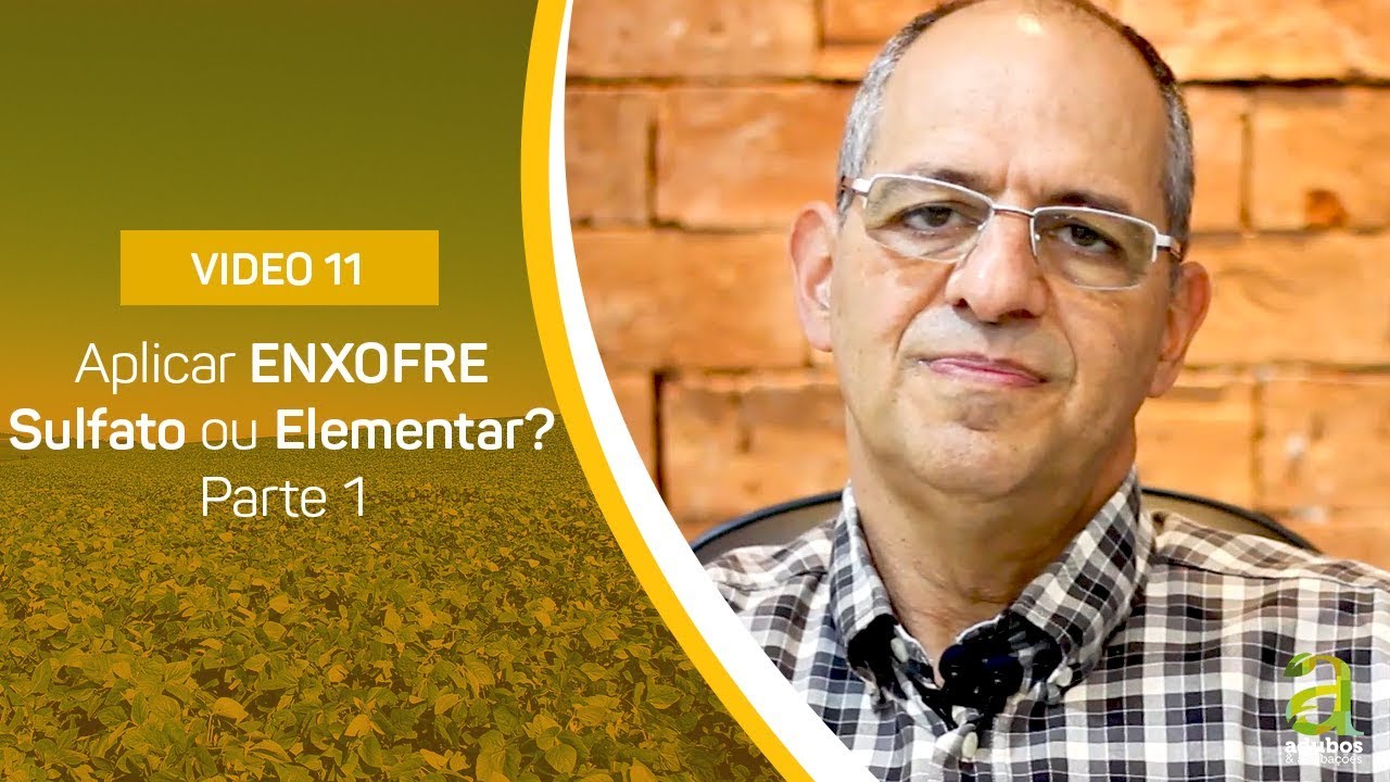 #11 - Aplicar ENXOFRE Sulfato ou Elementar? Parte 1