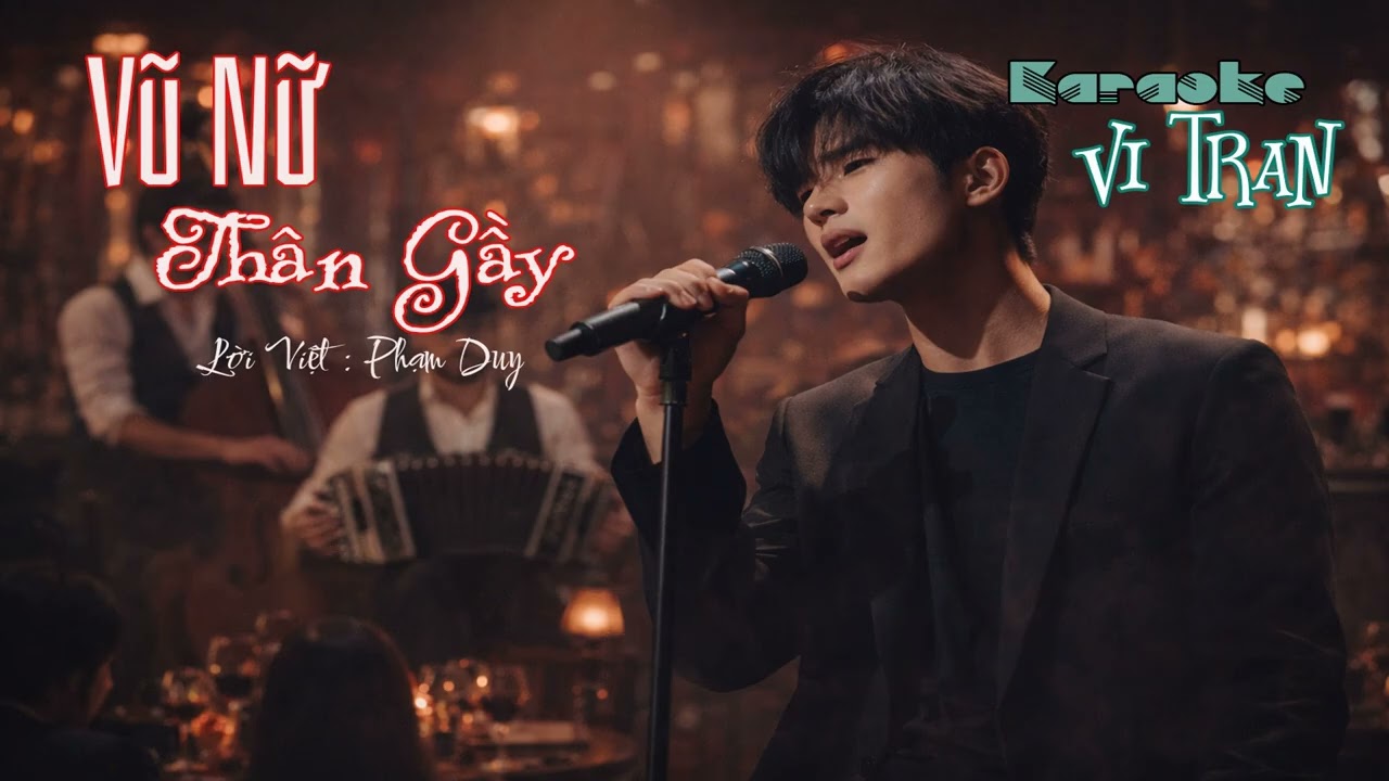 Karaoke Vũ Nữ Thân Gầy – Tone Nam | Karaoke Vi Tran