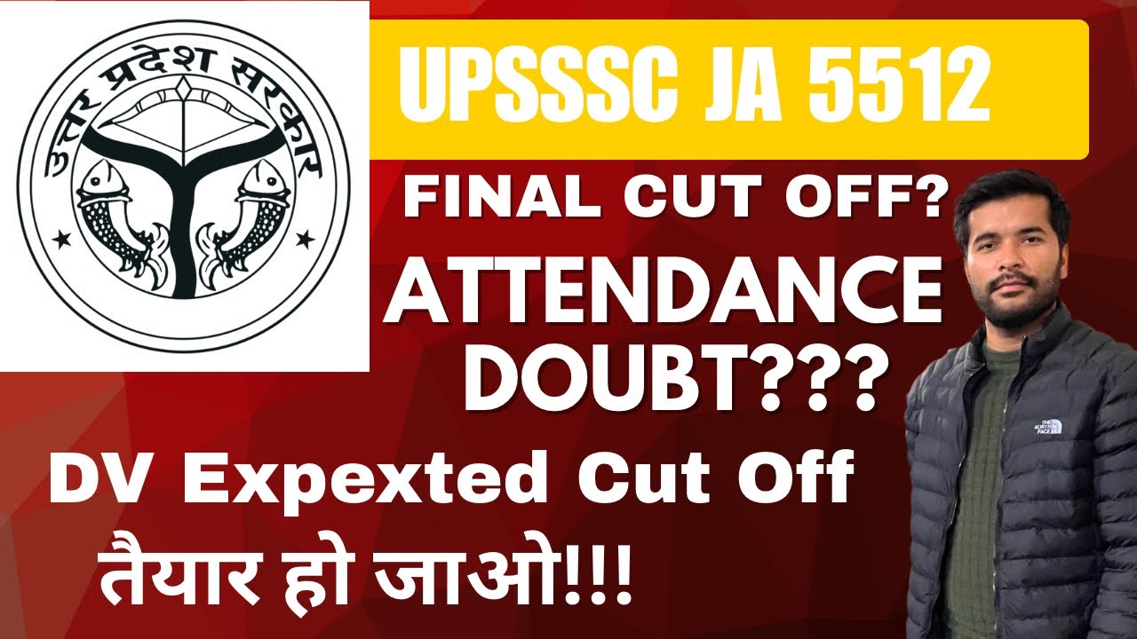 UPSSSC Junior Assistant 5512 Expected Cut Off 2025 | DV Cut Off | Attendance Doubts | Analysis 