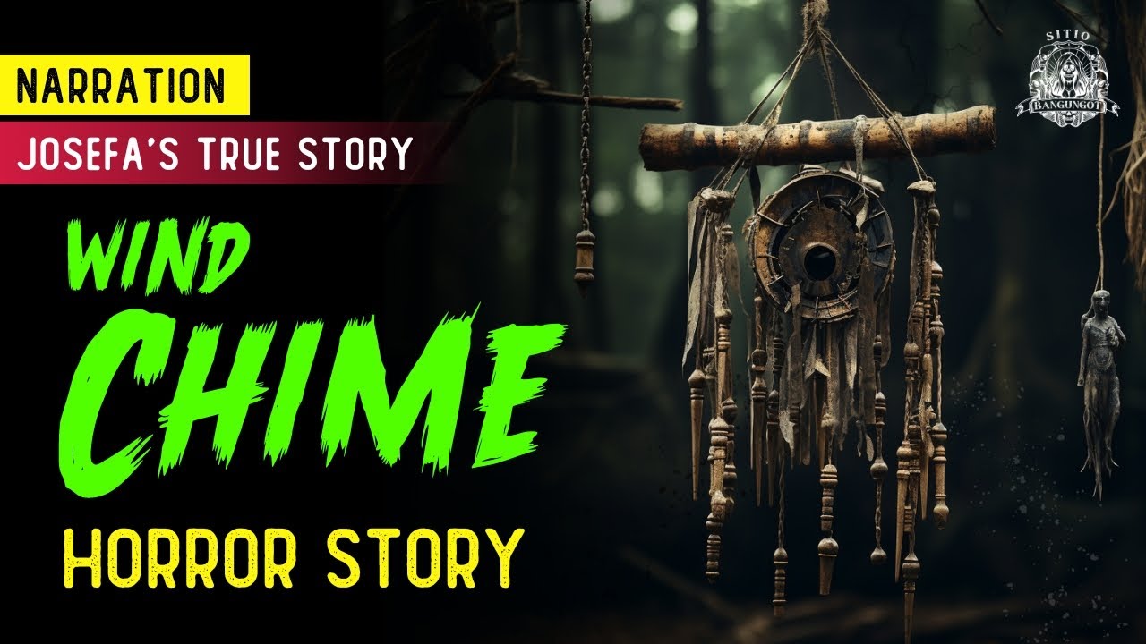 Wind Chime Horror Story - Tagalog Horror Story (True Story)