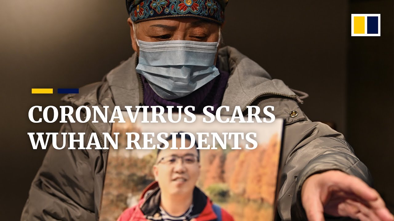 Coronavirus pandemic: Wuhan residents bear ‘permanent scars’ one year after start of outbreak