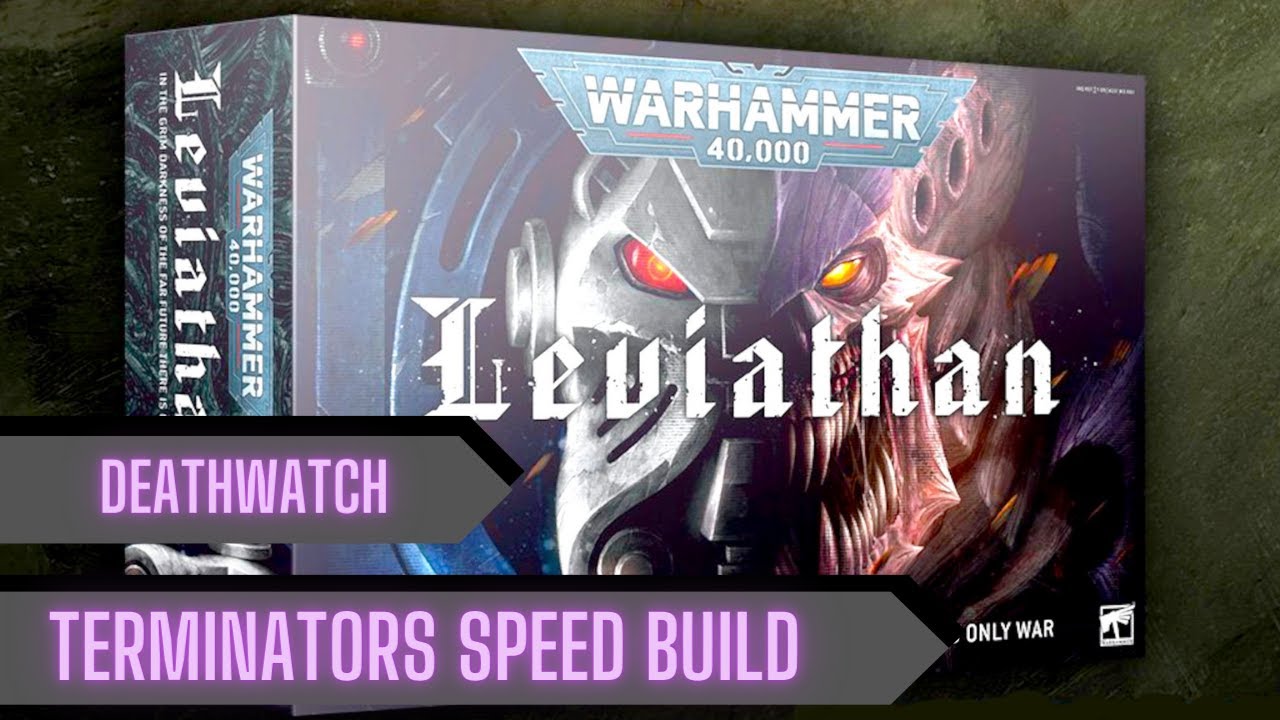 Leviathan box : from plastic sprue to deathwatch terminator squad