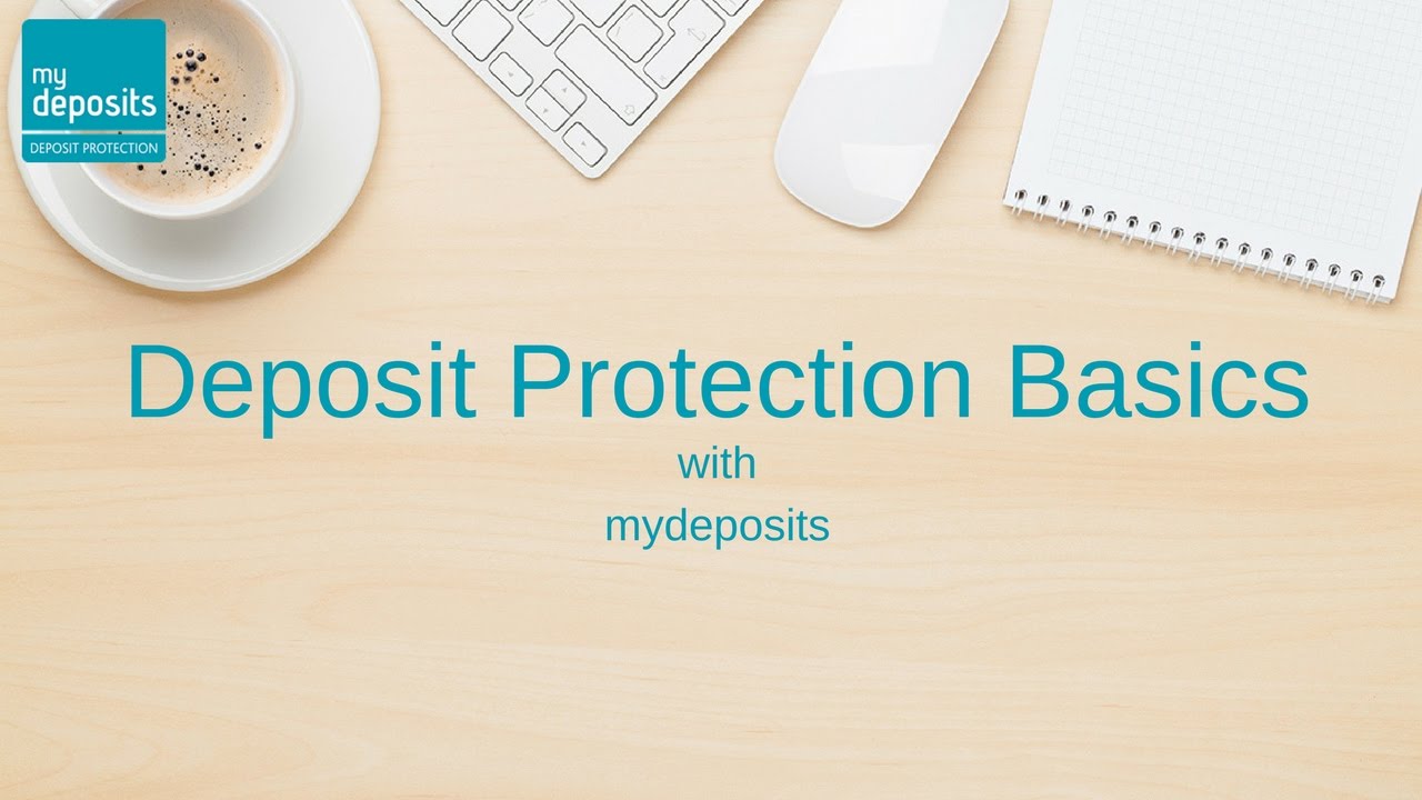 Deposit Protection Basics with mydeposits