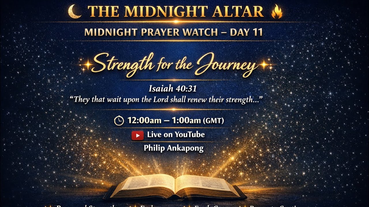 Midnight Prayer Watch | Day 11| Isaiah 40:31