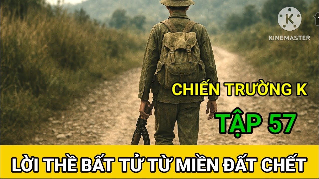 (57) Cùng Mũi Đặc Công Đột Nhập Căn Cứ Quân Trung / Biên Giới Việt Trung 1985 ( Hà Văn Mao )