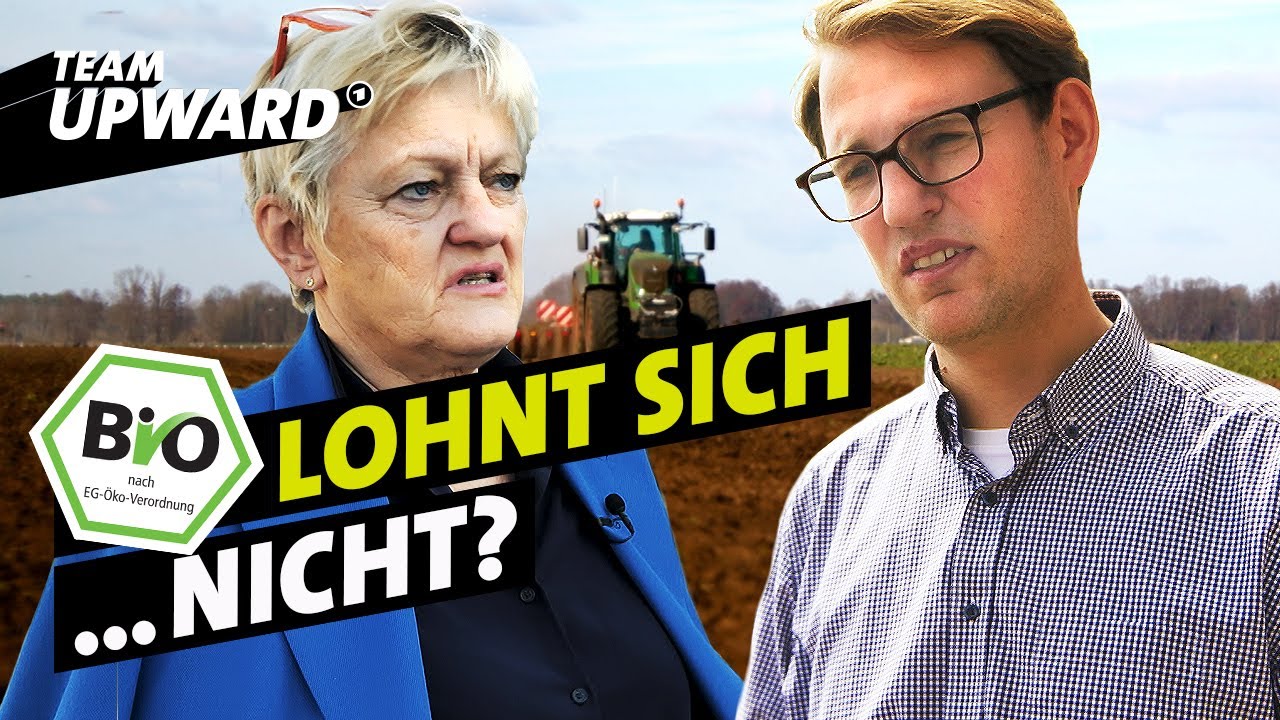 Umstieg auf Bio: Warum dieser Landwirt zögert | Team UPWARD