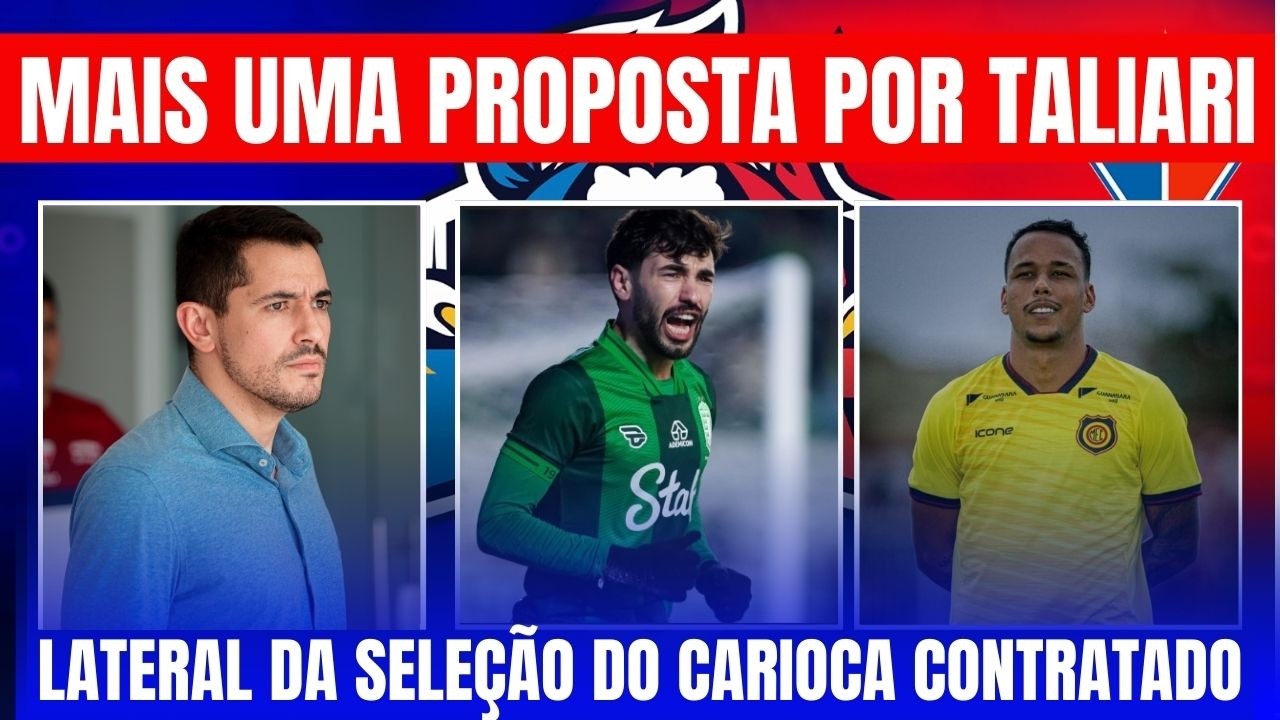 TALIARI COM MAIS UMA PROPOSTA // LATERAL MATHEUS JULIÃO CONTRATADO // MEIA OFENSIVO VEM DE SÃO PAULO