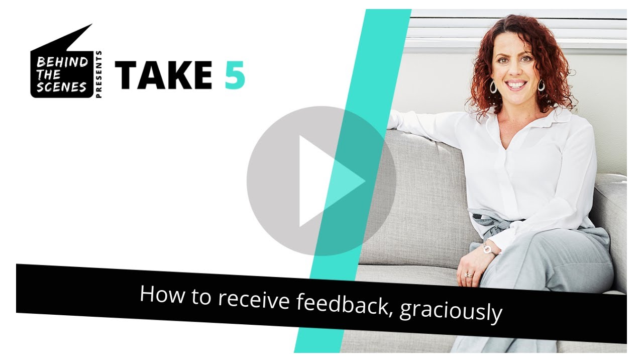 How to receive feedback, graciously