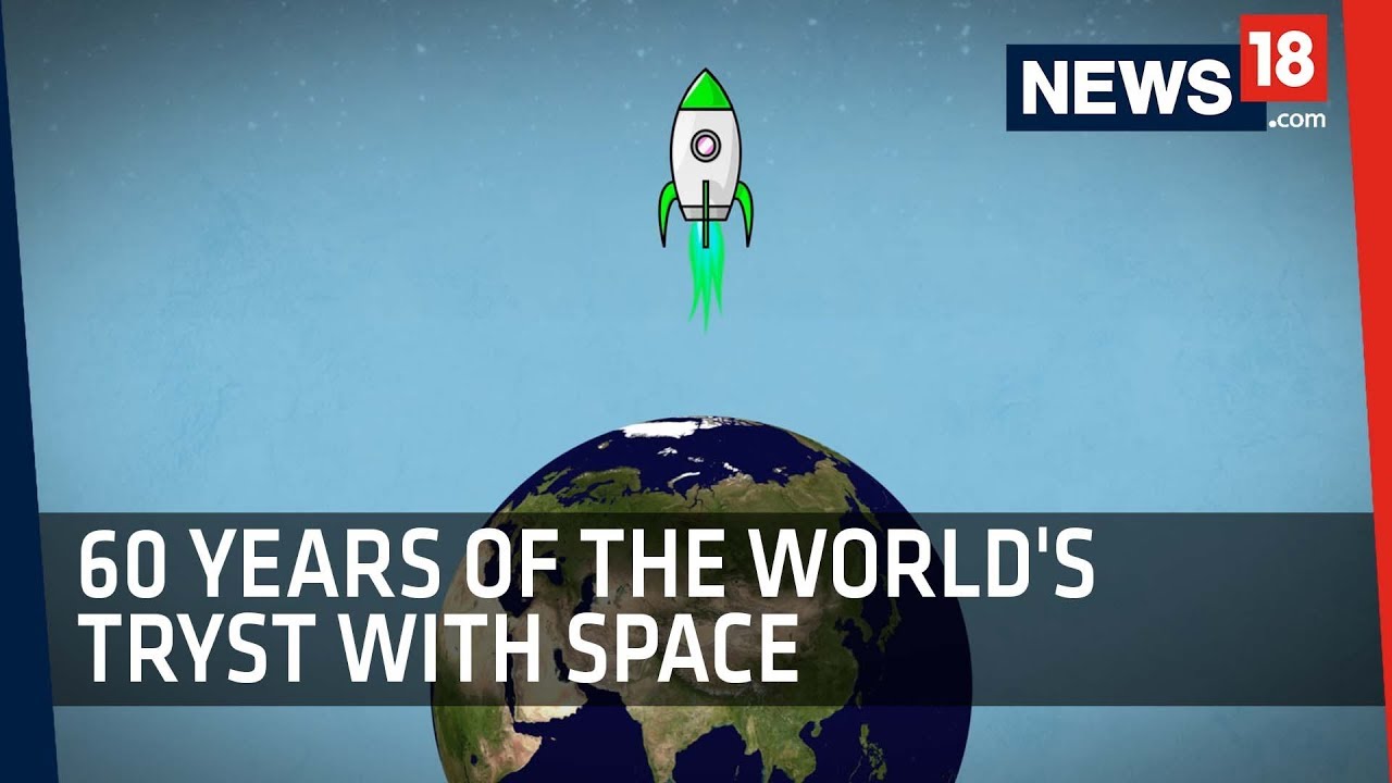 News18.com Originals | Humanity&rsquo;s Space Story | 60 Years in Space (1957-2017)