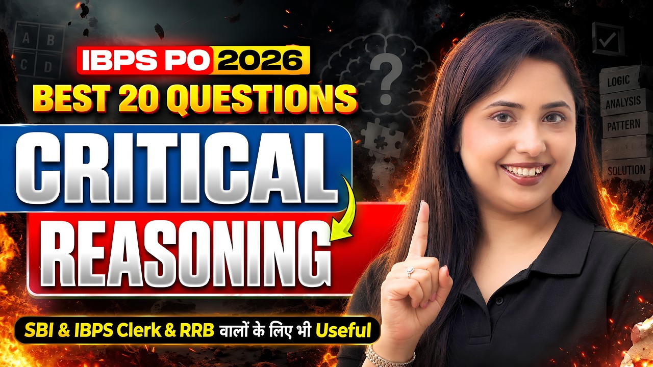 IBPS PO Mains 2026 Critical Reasoning | Best 20 Questions 🔥| SBI Clerk,IBPS Clerk & RRB PO Reasoning