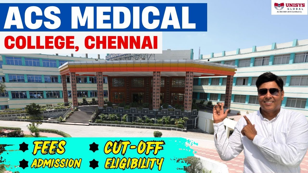 ACS Medical College Chennai | Campus Tour | Hostel | Fees | Top Medical College Chennai