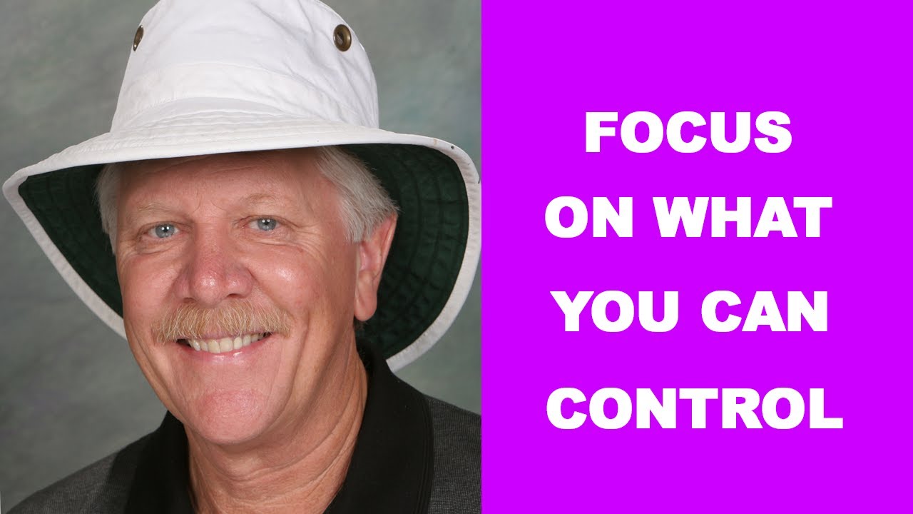 Focus exclusively on what you can effectively control - Phil Moore Golf