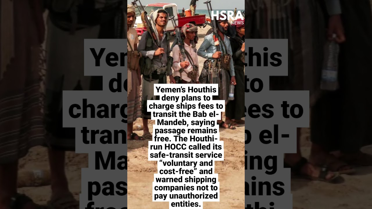 Houthis Deny Red Sea Shipping Fees | Bab el-Mandeb Passage Remains Free #shorts #breakingnews #iran