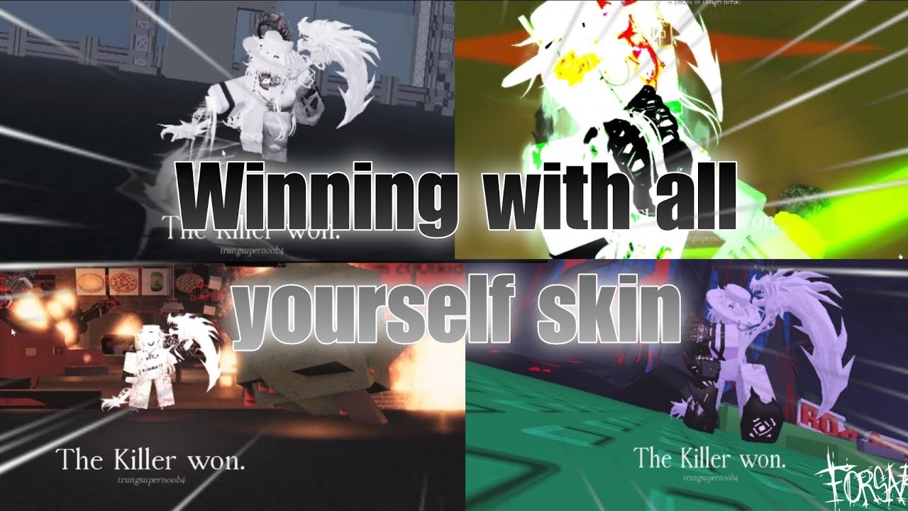 Chiến thắng với tất cả yourself skin || Forsaken || [ Come back ] 