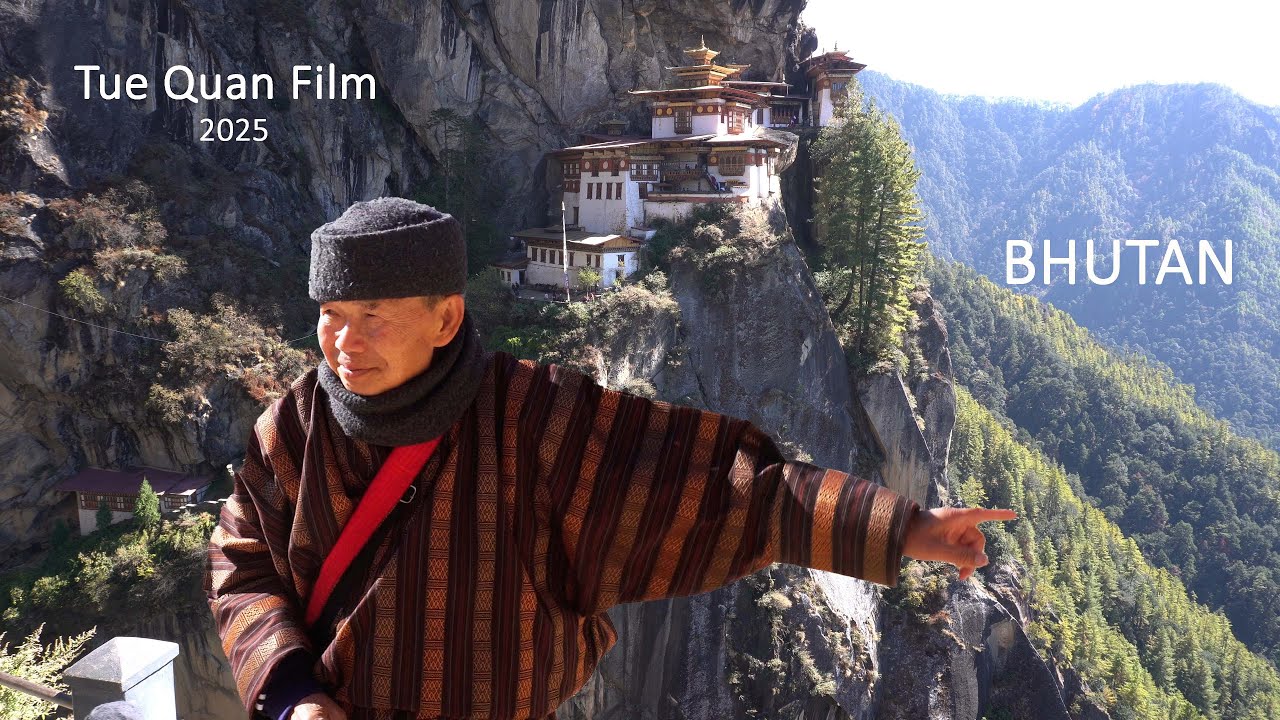 Bhutan - Tue Quan Film 2025