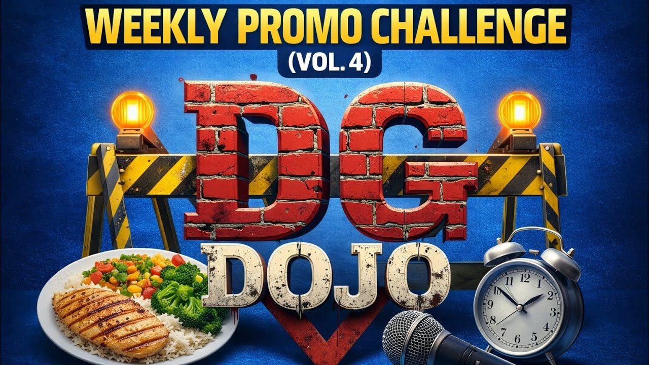 DG Dojo: Weekly Promo Challenge (Vol. 4)