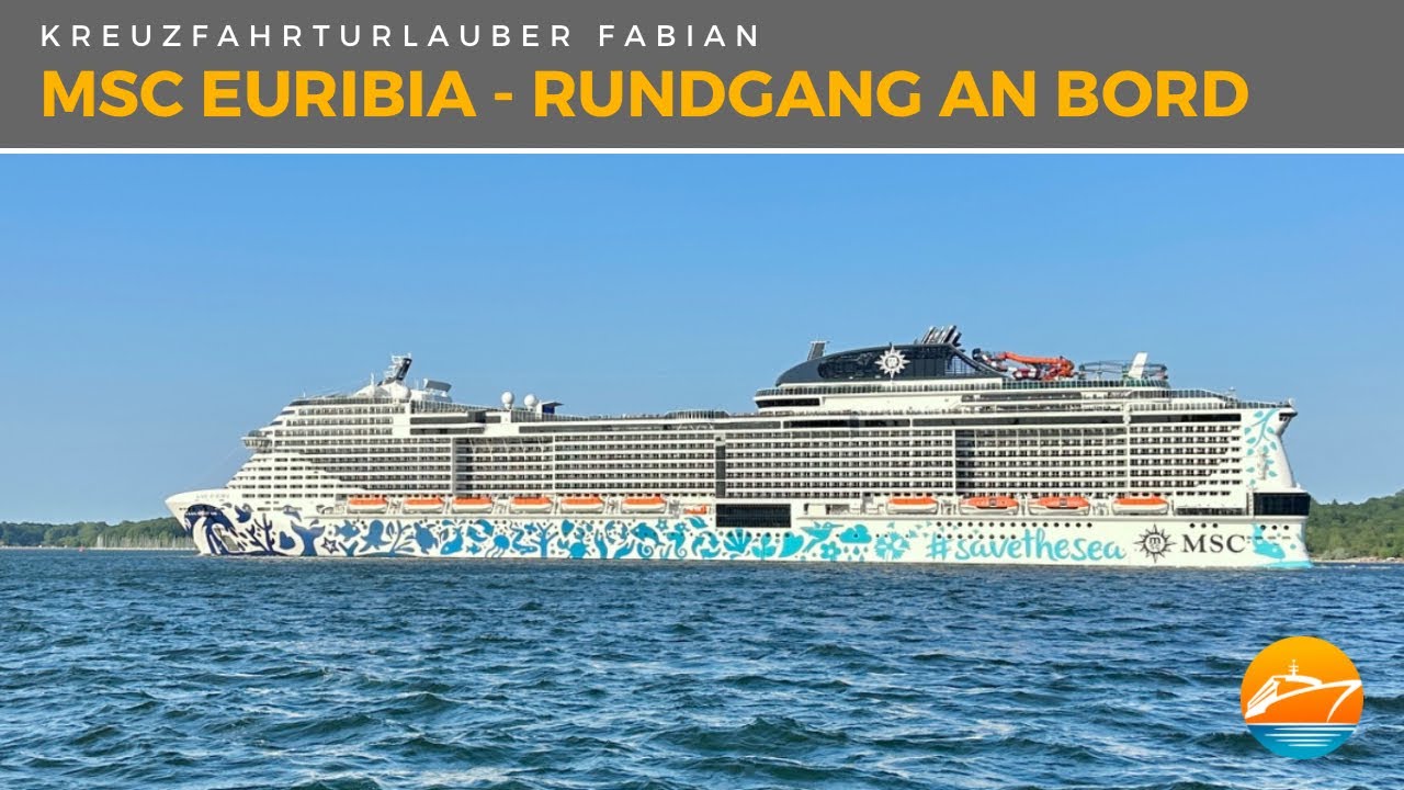 Die Highlights der MSC Euribia im Rundgang! #savethesea mit LNG-Antrieb - MSC Cruises