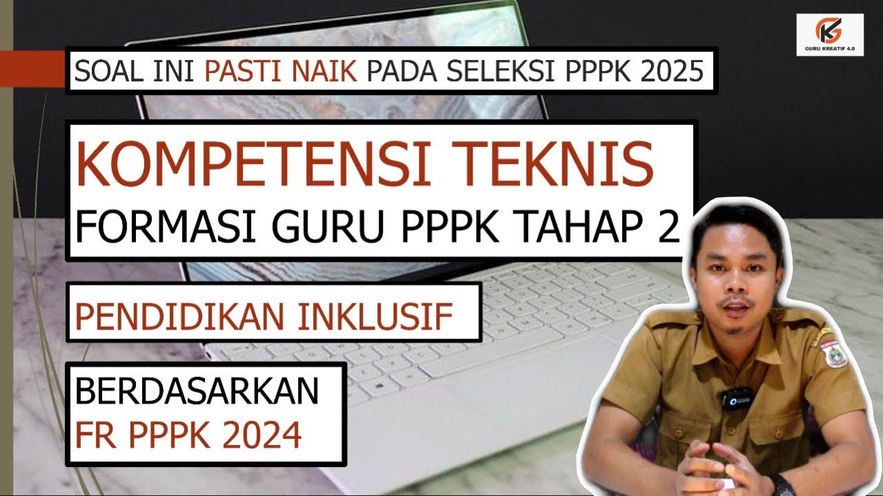 SOAL PPPK TAHAP 2 2025 FORMASI GURU KOMPETENSI TEKNIS PENDIDIKAN INKLUSIF