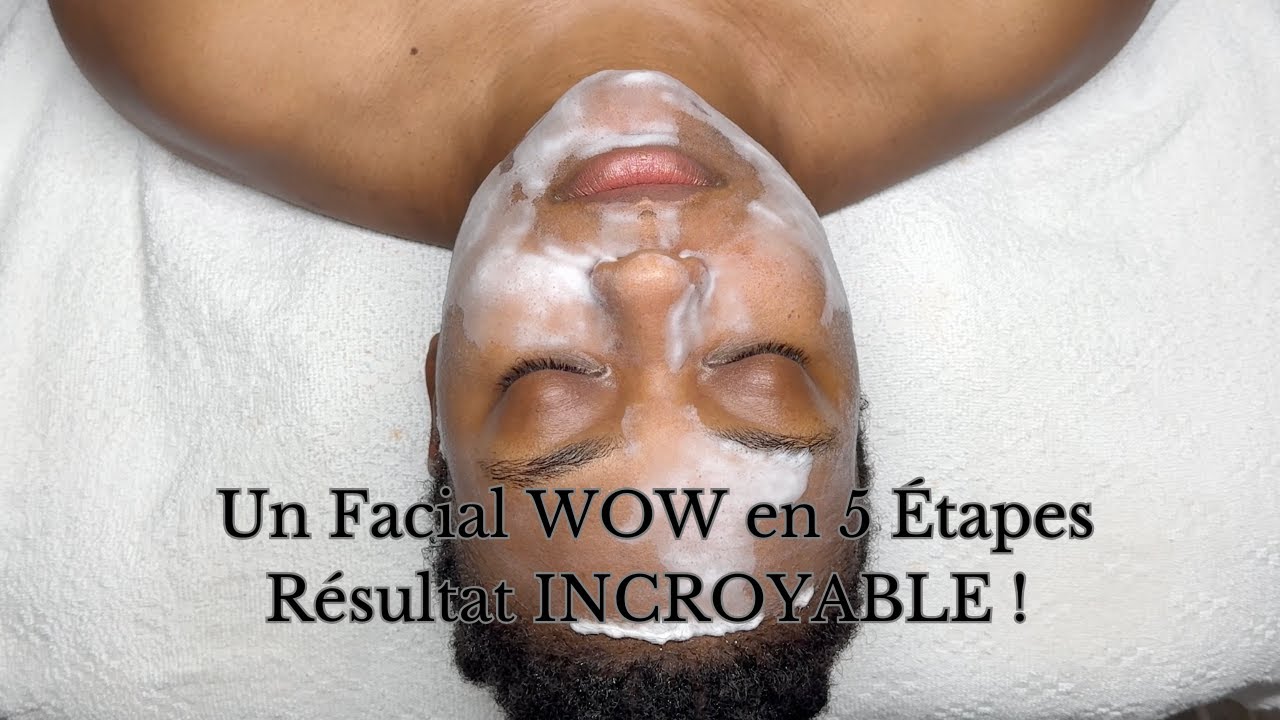 5 Étapes Pour Un Soin Visage Parfait (Regardez le Résultat Final)
