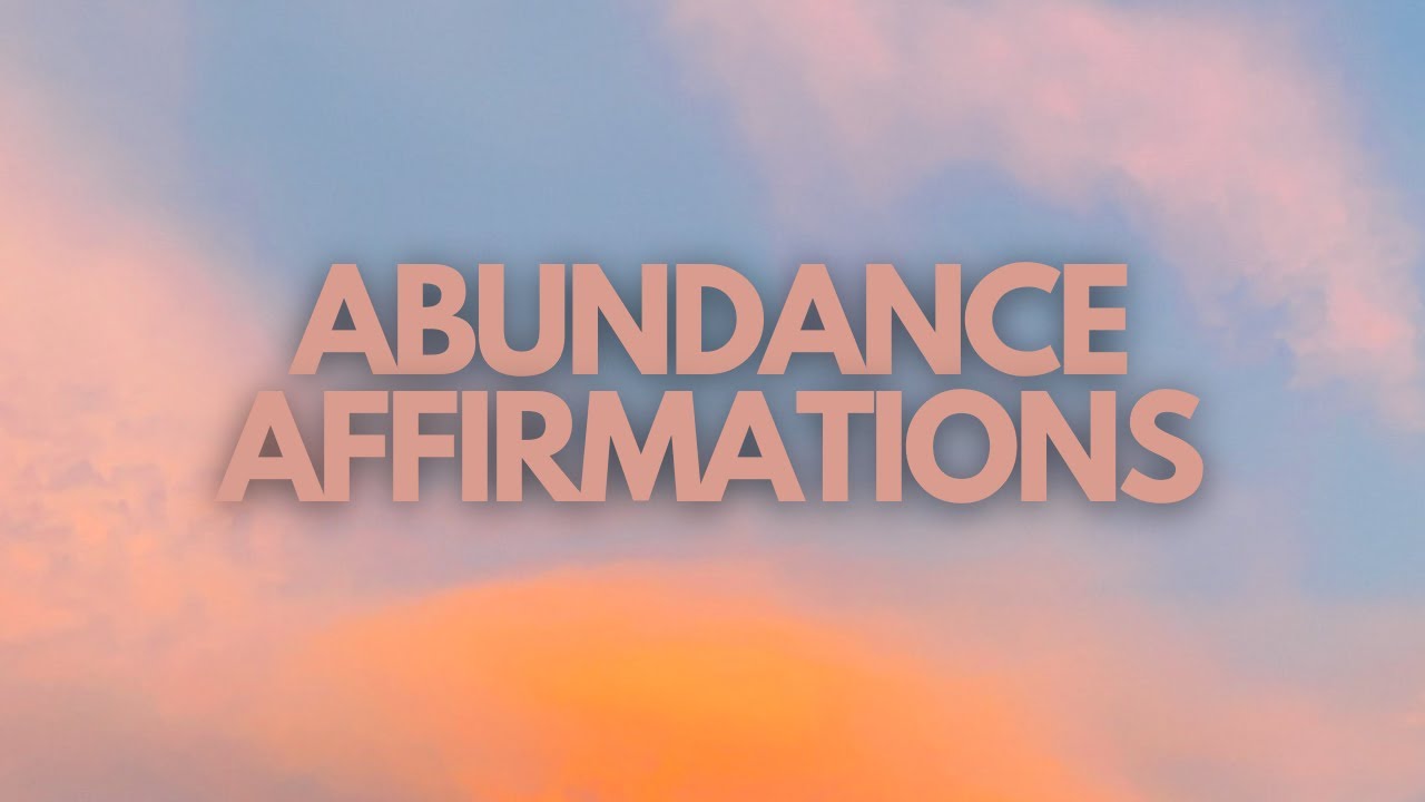 ATTRACT ABUNDANCE WITH THESE POWERFUL AFFIRMATIONS - 1hr affirmations