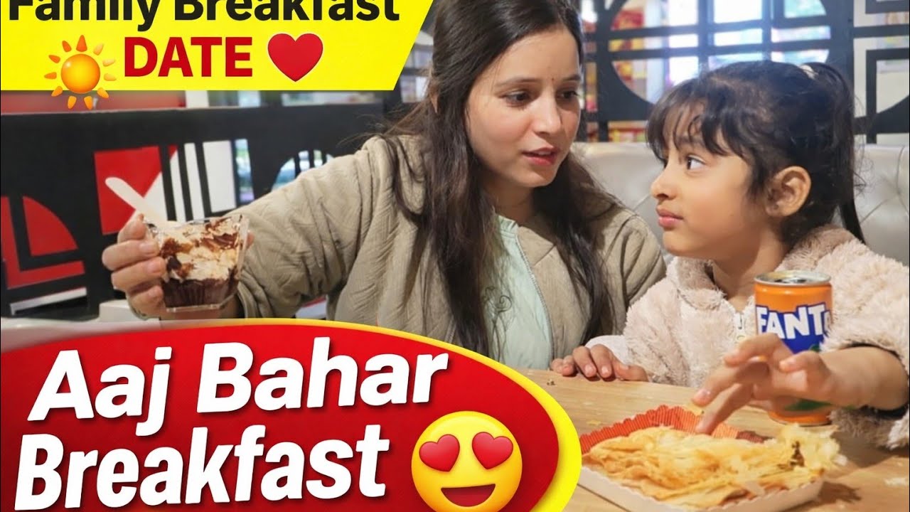 Aaj Bahar Breakfast Karne Gaye | Family Morning Vlog ☀️🍽️