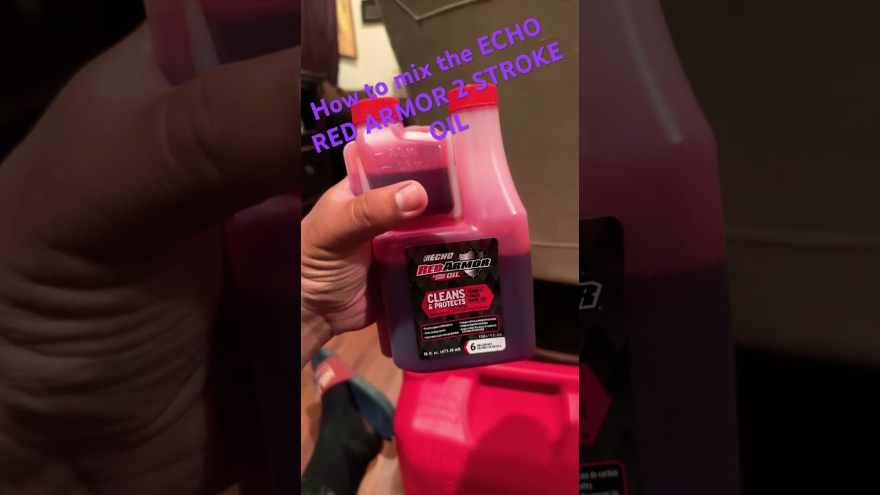 HOW TO MIX THE ECHO RED ARMOR 2 STROKE OIL