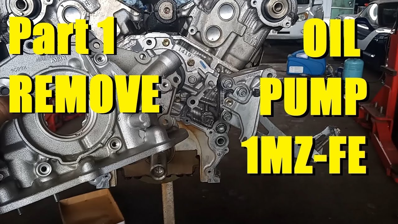 Oil Pump Part I - How to Remove - Toyota V6 3.0 liter 1MZ-FE/3.3 liter 3MZ-FE Camry Highlander RX300