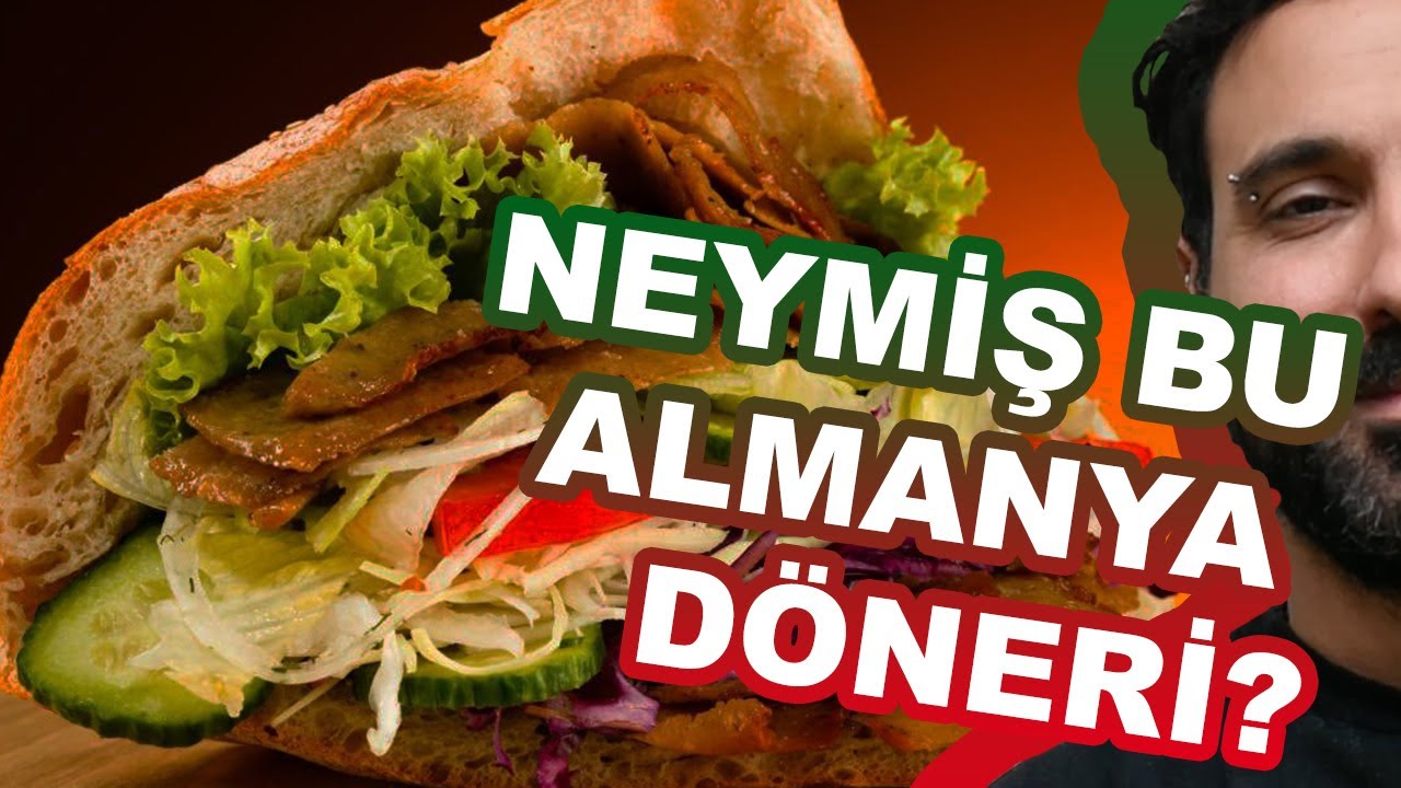 Doyçland Doyçland | Neymiş bu Almanya Döneri?