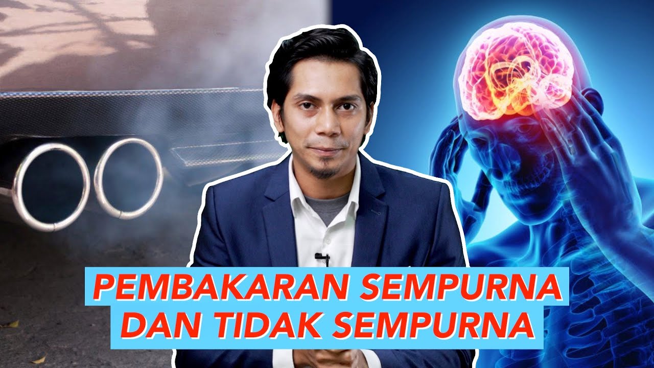 Pembakaran Sempurna dan Tidak Sempurna