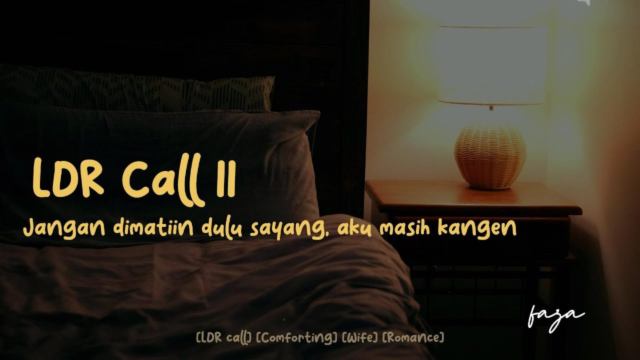 LDR Call II [ASMR Girlfriend Roleplay Indonesia] [Long Distance Call] [Comfort] [Sleep] [Wife]