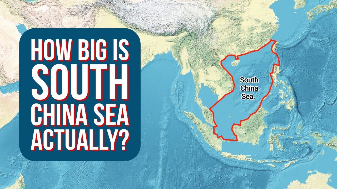 South China Sea 101 - How Big Is South China Sea Actually?