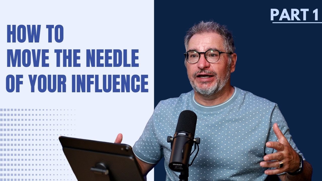 8 Principals on How to Move the Needle of your Influence | PART 1 | Dr. Tony Soldano