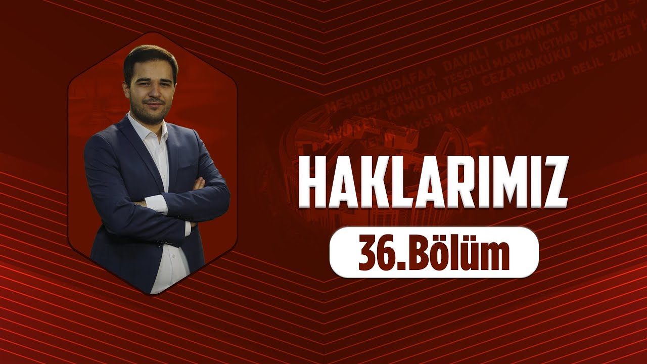 Haklarımız 36. Bölüm | Mahkemede Yemin Bahsi