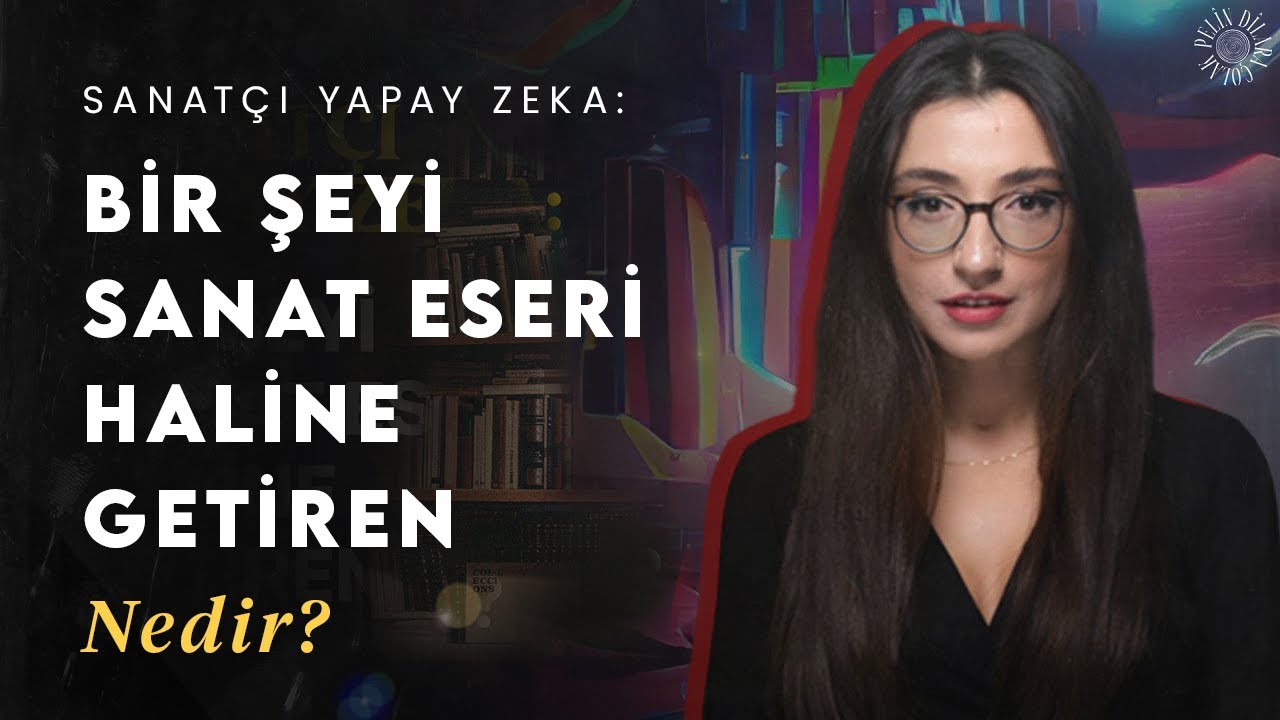 Bir şeyi sanat eseri haline getiren nedir? Yapay Zeka Tartışmaları 1