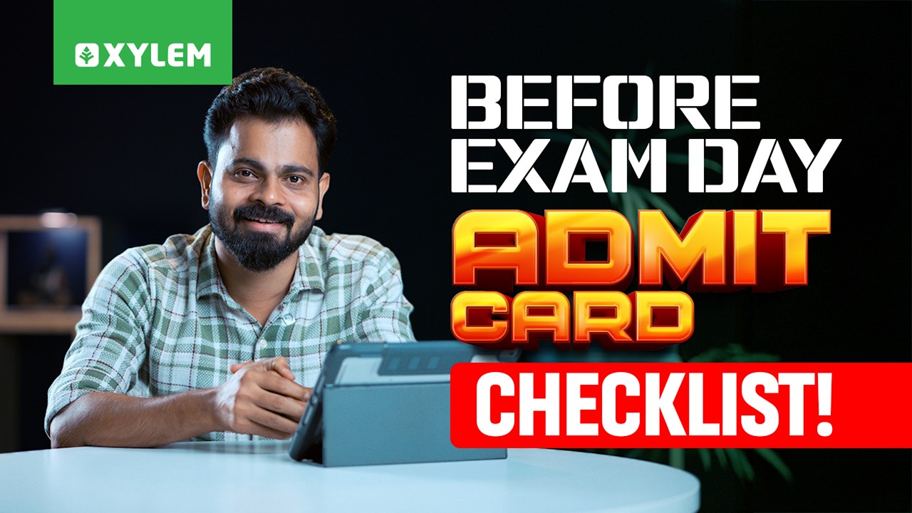 Before Exam Day! Admit Card Checklist! | Xylem NEET