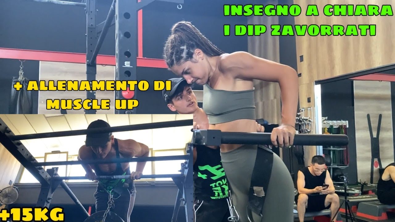 INSEGNO A CHIARA IL DIP ZAVORRATO+ALLENAMENTO DI MUSCLE UP #gym #palestra #calisthenics