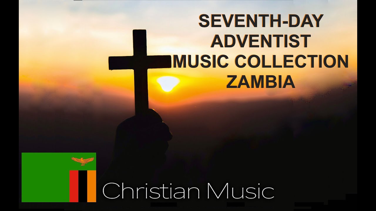 Seventh-Day Adventist (SDA) Music Collection  - Zambia