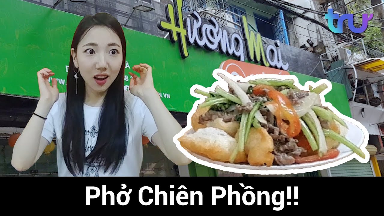 Phản ứng của người Hàn lần đầu ăn 'phở chiên phồng' - TRU