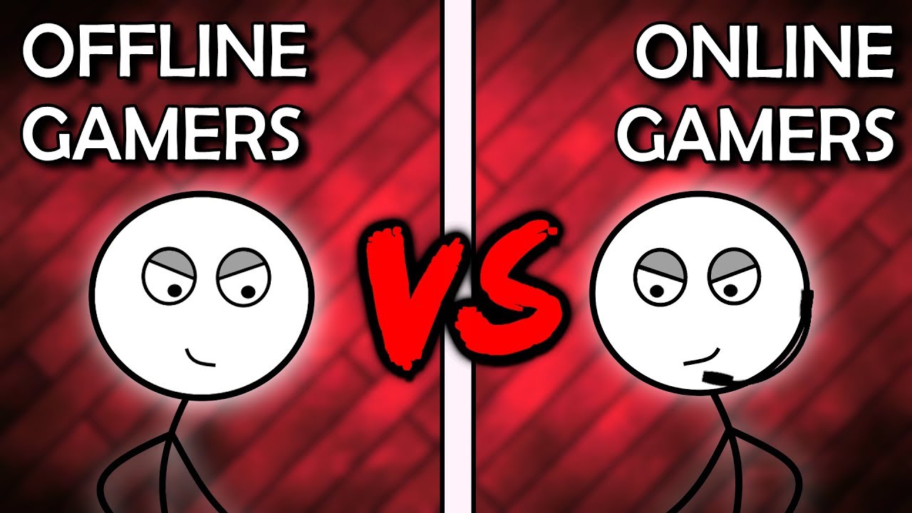 Offline Gamers VS Online Gamers